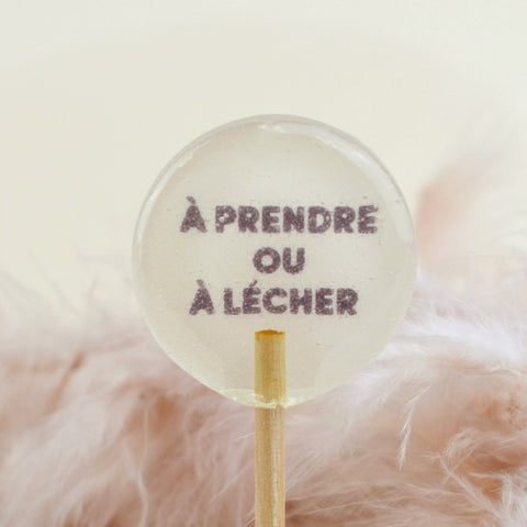 Sucette À PRENDRE OU À LÉCHER