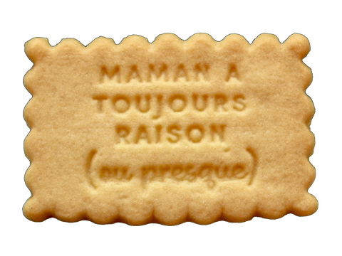 Biscuit Maman a toujours raison